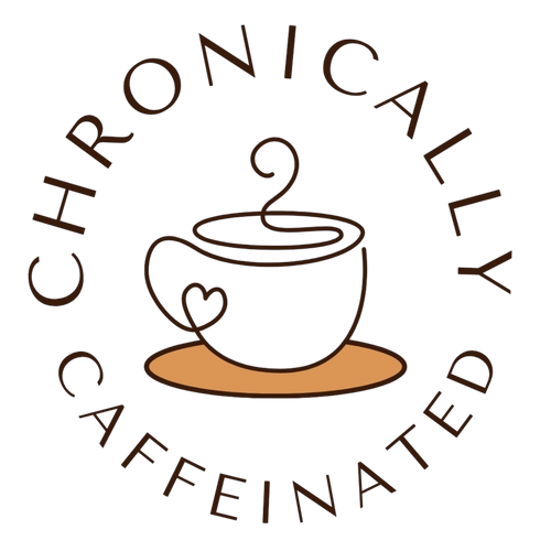 Chronically Caffeinated 